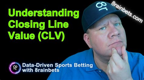 Closing Line Value: What Is CLV In Sports Betting .